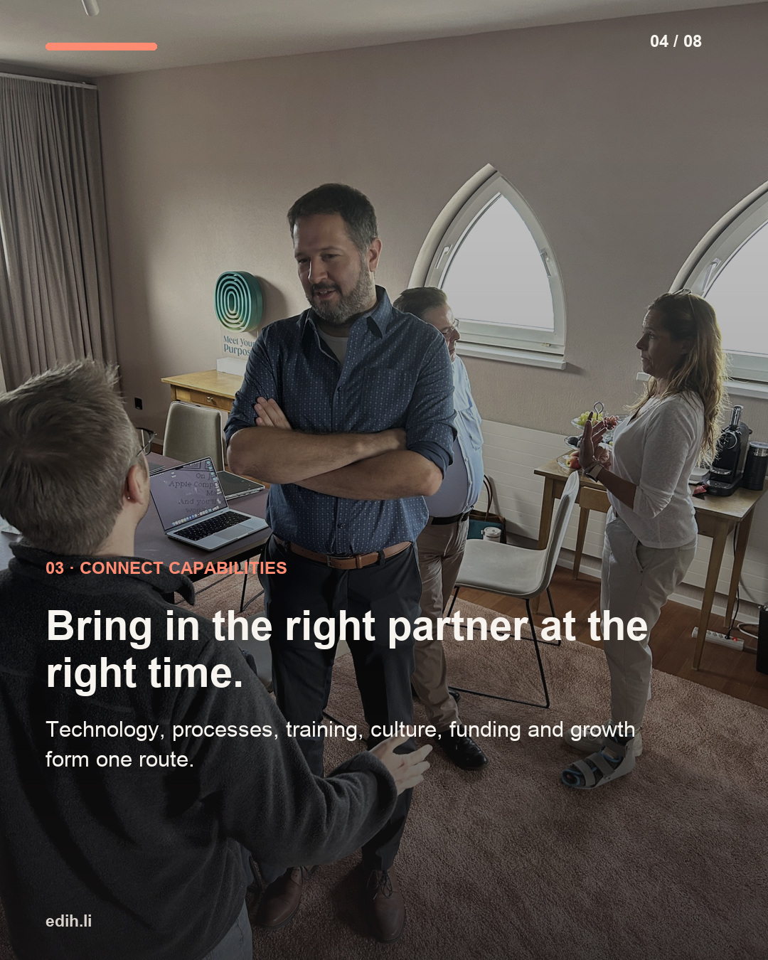 The right partner at the right moment